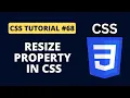 CSS Tutorial - Resize Property in CSS Programming For Beginners