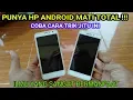 Download Lagu Cara memperbaiki hp android mati total