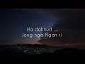 Lagu Ngam  _ klet  _ ia phi || khasi _ lyrics _ songs ||