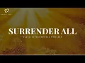 Download Lagu Surrender All: 3 Hour Christian Piano Instrumental | Prayer \u0026 Meditation Music