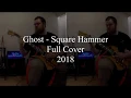 Download Lagu Ghost - Square Hammer [Full Cover]