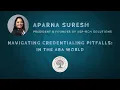 ABA Credentialing Pitfalls That Cost You Thousands Featuring Aparna Suresh