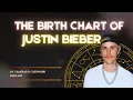 Justin Bieber s Birth Chart Reading