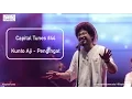 Download Lagu Kunto Aji - Pengingat / Live at RSI 10th Anniversary / Capital Tunes #44
