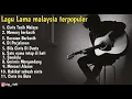 Download Lagu Lagu Lama Malaysia Terpopuler Sampai Sekarang. NO Iklan