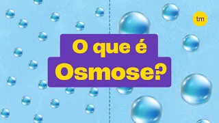 O que é OSMOSE? | Resumo