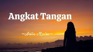 Download Lagu Angkat Tangan Asila Maisa