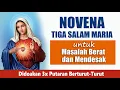 Download Lagu NOVENA TIGA SALAM MARIA untuk MASALAH BERAT \u0026 MENDESAK | Doa Mukjizat Sering Terkabul | Doa Katolik