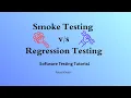 Smoke Testing Vs Regression Testing Software Testing QA Functional Testing