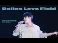 [4K] 240428 DOYOUNG '댈러스 러브 필드 (Dallas Love Field)' | 2024 LOVESOME