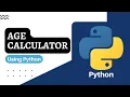 Creating Agecalculator Using Python Python Programming Simple Program to calculate age