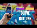 Custom curve buttons android studio