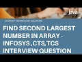 Find Second Largest Number in Array - Infosys