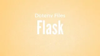 A Quick Overview of Using Python Dotenv in Flask 1 0