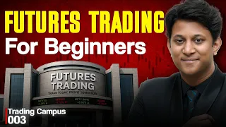 What are Futures Markets? Beginner to Pro | Lesson 3 | The Trading Campus