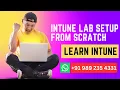 Microsoft Intune Training Course Build your Microsoft Intune Lab from Scratch