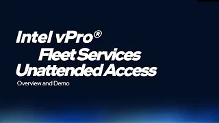 Intel vPro Fleet Services How to Configure Unattended Access Intel Business