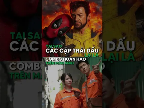 Vì sao cặp đôi trái dấu thường kết hợp với nhau trong phim