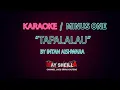 Download Lagu KARAOKE / MINUS ONE | TAPALALAU | INTAN AISHWARA | OFFICIAL VIDEO LIRIK
