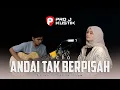 ANDAI TAK BERPISAH - LIVE ACOUSTIC BY ICHA ANNISA