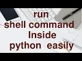 Run any Terminal Commands using Python OS