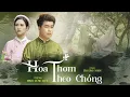 Download Lagu HOA THƠM THEO CHỒNG - ĐINH TÙNG HUY | COVER: TRƯƠNG NGÔN - Nếu đã yêu ai là yêu đậm sâu, đâu phải...
