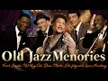 Lagu 50 Best Old Jazz Memories | Frank Sinatra, Nat King Cole,Ella Fitzgerald | Jazz Classics 50s 60s 70s