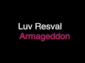 BASS BOOSTED : Luv Resval- Armageddon (Écouteurs recommandés)
