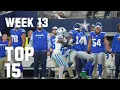 Top 15 Plays NFL Week 13 2023 Season