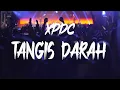 Lagu Tangis Darah - XPDC || Lirik
