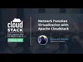Network Function Virtualization with Apache Cloudstack - CloudStack Collaboration Conference 2021