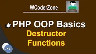 php oop tutorial - php destructor