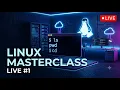 Linux Masterclass LIVE Introduction to Linux Why Linux Matters for DevOps