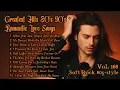 Lagu Greatest Hits Romantic Love Songs 💖 Love Songs 80's 90's - Soft Rock Ballads - Playlist Vol.168