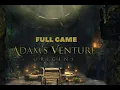 Adam s Venture Origins Gameplay Walkthrough FULL GAME - No Commentary