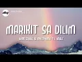 Marikit Sa Dilim - Juan Caoile x KyleSwish x JAWZ (Lyrics) | Tinitigan ko, nilapitan ko