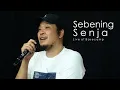 Download Lagu SEBENING SENJA - Live at Basecamp