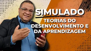 Simulado Teorias do Desenvolvimento e da Aprendizagem