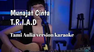 munajat cinta t r i a d tami aulia version karaoke 