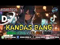 Download Lagu KANDAS BANG || JEDAG JEDUG VIRAL FULL BASS TERBARU 🎧 REMIX 2025