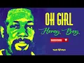 Download Lagu HONEY BOY - OH GIRL (Official Audio) Remastering by @yeahmanmusic