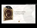 Clarence Carter - Snatching it Back
