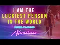 Download Lagu I AM The Luckiest Person In The World - Super-Charged Affirmations