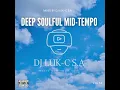 Download Lagu Deep Soulful Mid-Tempo Vol 50 Mixed By Dj Luk-C S.A ( Redemption ) 2025