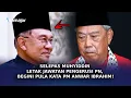 Lagu SELEPAS Muhyiddin Letak Jawatan Pengerusi PN, Begini Pula Kata PM Anwar Ibrahim!