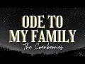 Download Lagu The Cranberries - Ode To My Family (Lyrics Video)