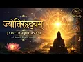  JYOTIRHRIDAYAM |ಜ್ಯೋತಿರ್ಹೃದಯಂ\                A Sanskrit Dhyāna-Stotra