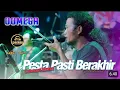 Download Lagu CHEK SOUND DHEHAN AUDIO FT OOMEGA PESTA PASTI BERAKHIR