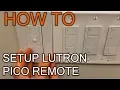 How to Setup Lutron Pico Remote