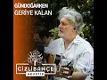 Geriye Kalan (Gizli Bahçe Akustik) - Gündoğarken